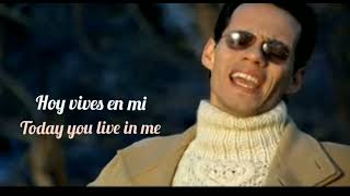 Marc Anthony - Muy Dentro de Mi / You sang to me (Letra) & English translation