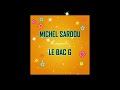 MICHEL SARDOU LE BAC G