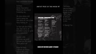 Artist pick of the week #5 Smash Through You