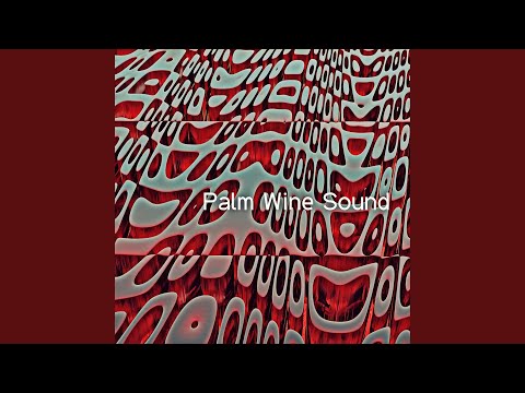 Palm Wine Sound