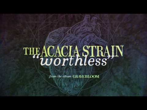The Acacia Strain - Worthless