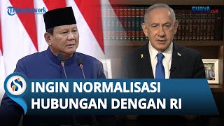 Jelang Pemilu, PM Netanyahu Ingin Normalisasi Hubungan dengan Indonesia, Sebut Jadi Keberhasilan