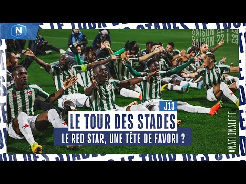 LE TOUR DES STADES #J13 : Le Red Star d'Habib Beye a-t-il une tête de favori ? (Débrief NationalFFF)