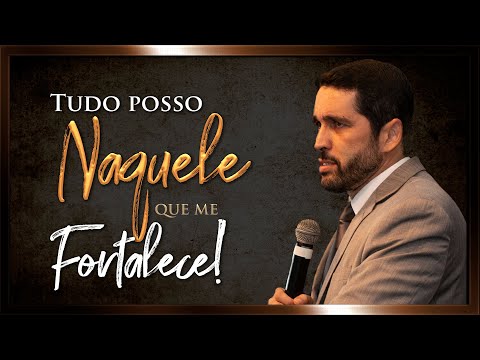 Tudo Posso Naquele que Me Fortalece - Paulo Junior