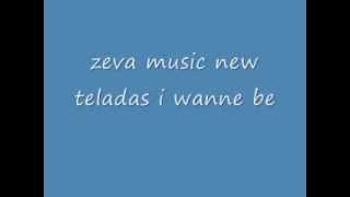 Download lagu zeva music new I WANNA BE teladas mp3