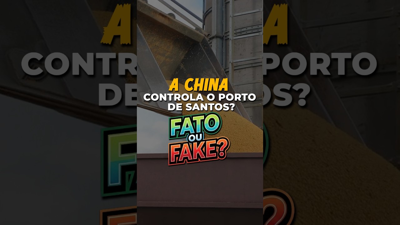 A CHINA CONTROLA O PORTO DE SANTOS? FATO OU FAKE?