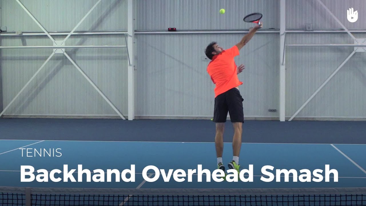 How to Hit a Backhand Smash How to Play Tennis Sikana