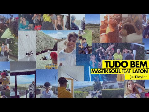 Mastiksoul "Tudo Bem" Feat Laton