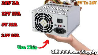 Use This for Your lab | 24V 12V 5V 3.3V | Computer ATX Power supply