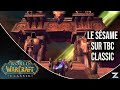 LE SESAME SUR WOW BURNING CRUSADE CLASSIC