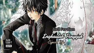 Download lagu Ziell Ferdian • Engkaulah Penyejuk [Speed Up] mp3
