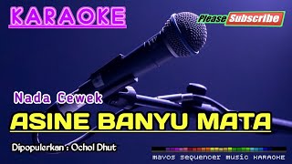 Download lagu ASINE BANYU MATA (Nada Cewek) -Ochol Dhut- KARAOKE mp3 Download lagu ASINE BANYU MATA (Nada Cewek) -Ochol Dhut- KARAOKE mp3