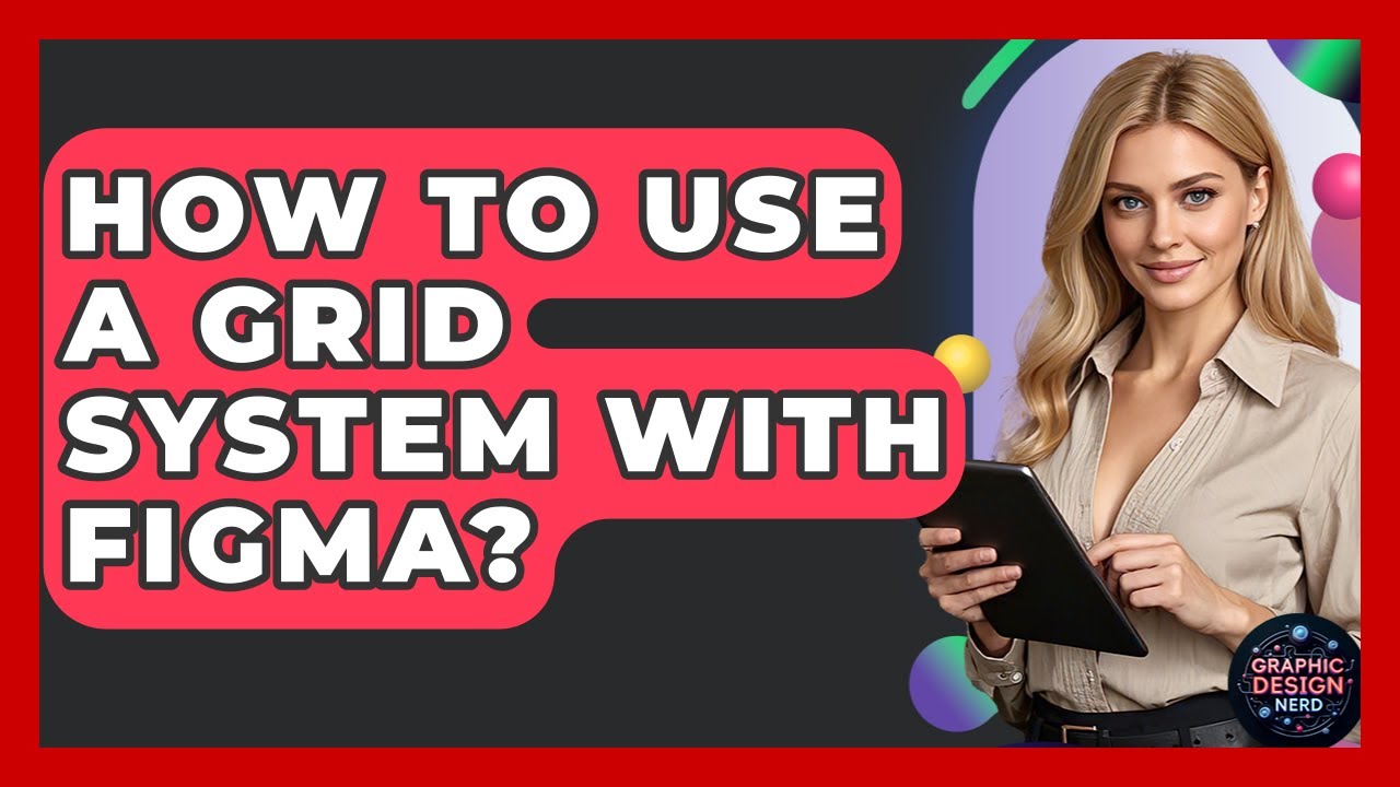 How To Use A Grid System With Figma? - Graphic Design Nerd