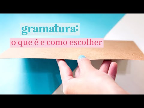 O que é GRAMATURA DO PAPEL e COMO ESCOLHER a gramatura ideal