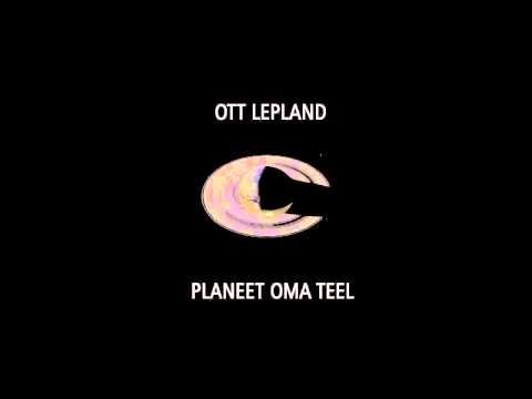 Ott Lepland - Planeet oma teel