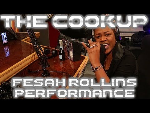 The Cookup: Fesah Rollins Performance