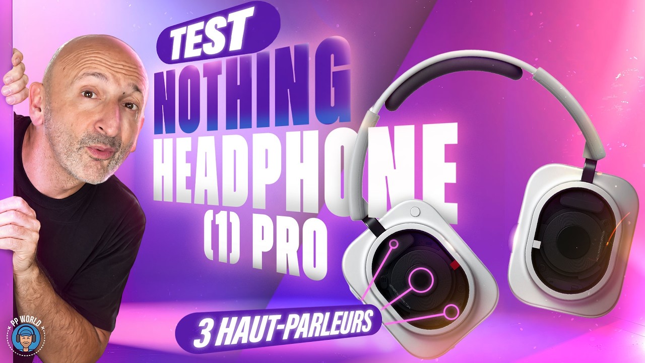 TEST et COULISSES du casque NOTHING Headphone (1) Pro : un projet (trop) ambitieux ?