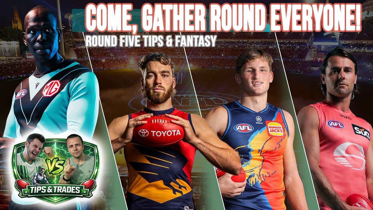 Tips and Trades - AFL Gather Round