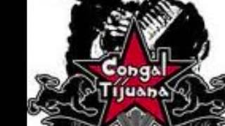 Congal Tijuana - Diganle