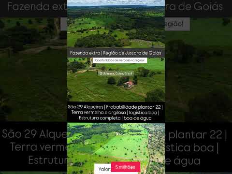Fazenda 29 Alqueires em Jussara GO | Saiba mais 62 99373-6407