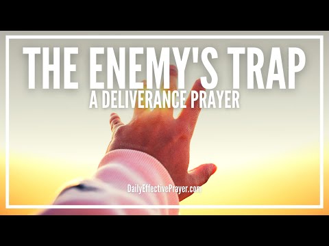 Prayer To Get Out Of The Enemy's Trap That You've Fallen Into Video