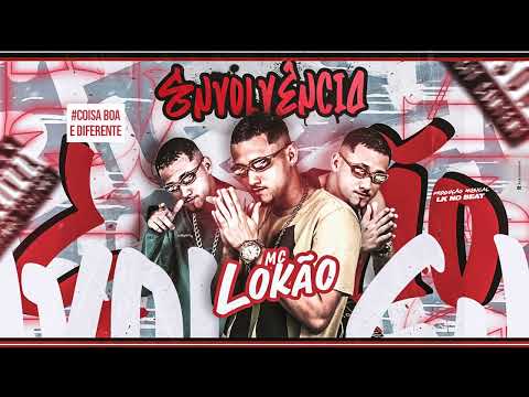 Mc Lokão - Envolvência - Música nova 2022 -       #BregaFunk #TikTok           #Diferenciada