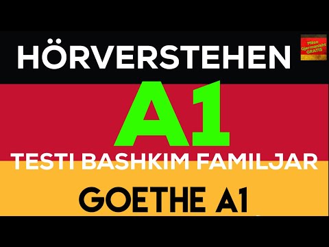 A1 I Testi i Gjermanishtes për Bashkim Familjar 3 I Pjesa e Dëgjimit I Hörverstehen 3 I