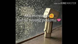 Download lagu Lirik lagu aku menangis karna sayang padamu mp3