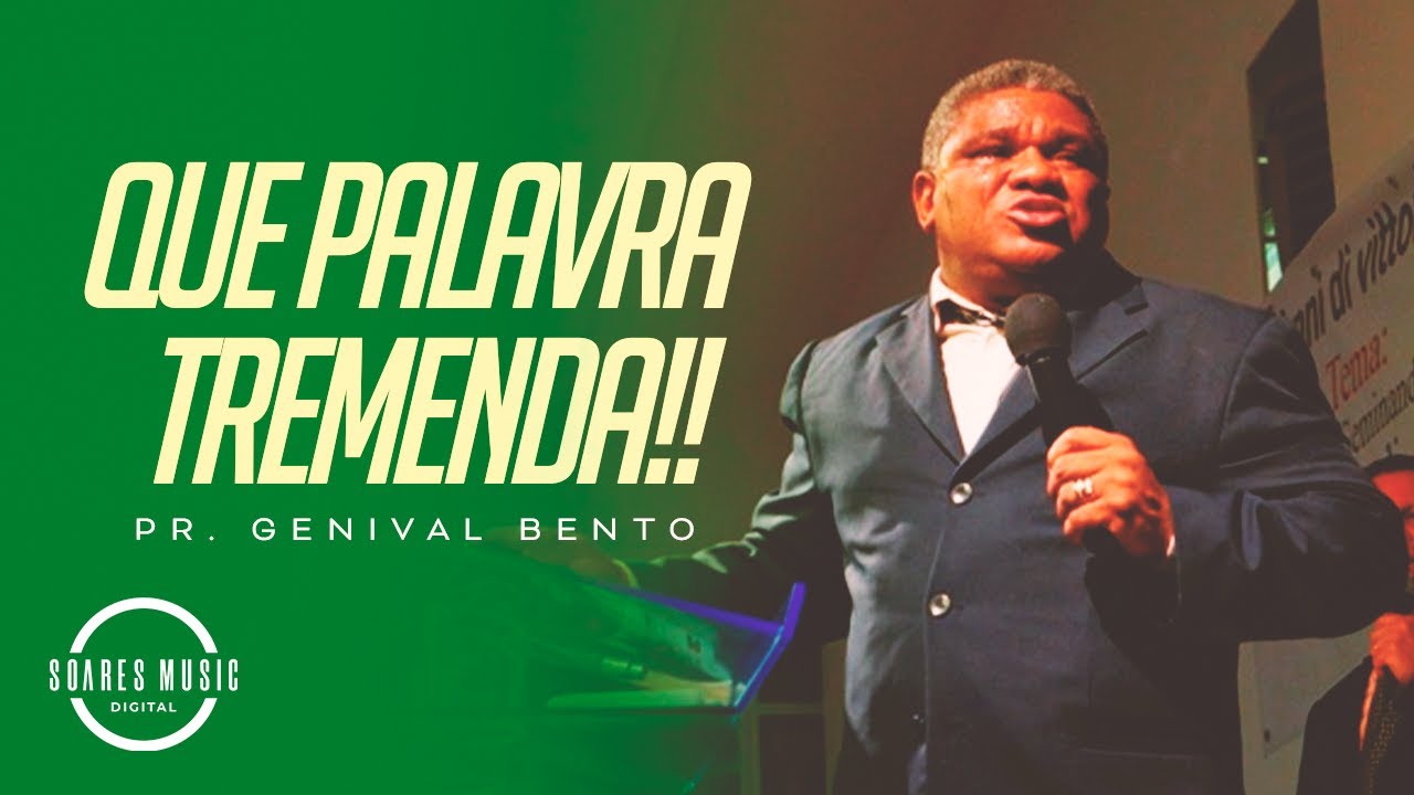 QUE PALAVRA TREMENDA | Pr. Genival Bento