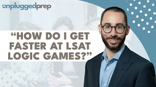 "How Do I Get Faster at LSAT Logic Games?"