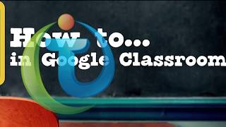 Google Classroom for Students - How to submit assignments