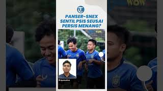 Panser-Snex Sentil PSIS Semarang setelah Persis Solo Menang secara Dramatis atas Barito Putera