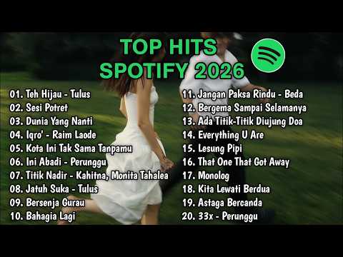 Top Hits Spotify Indonesia 2026 | Top Spotify Indonesia 2026 | Lagu Hits Spotify 2026 | Lagu Terbaru