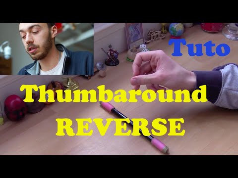 Apprendre le Thumbaround Reverse - Tuto Penspinning (remasterisé)