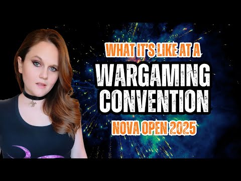 Attending a Major Wargaming Convention - NOVA Open 2025