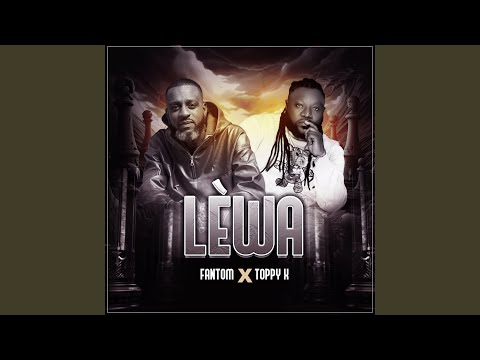 Lèwa (feat. TOPPY-X)