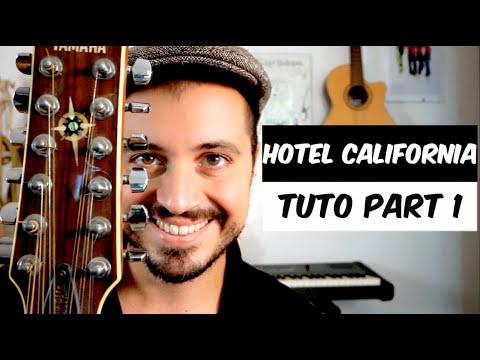 HOTEL CALIFORNIA (The Eagles) - Cover & Tuto Guitare Acoustique - Part 1/3