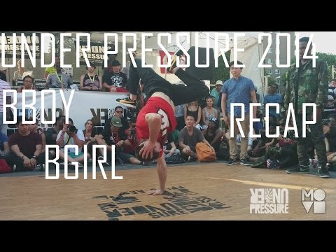 Bboy/Bgirl RECAP @ UNDER PRESSURE 2014 │ MOVETREAL