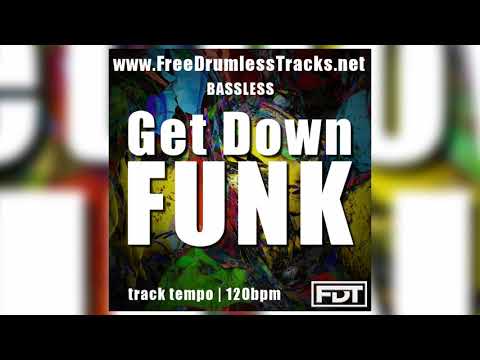 Get Down Funk - Bassless (www.FreeDrumlessTracks.net)