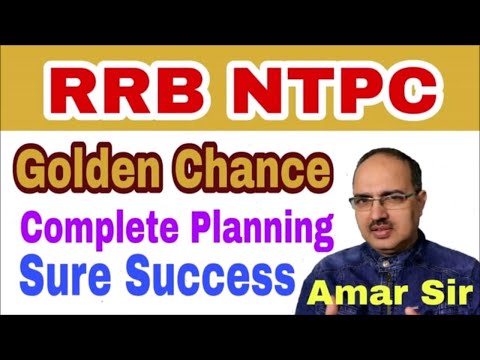 RRB-NTPC-2019 Golden Opportunity Sure Success Complete Plan #Amar Sir