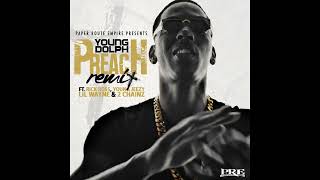 Young Dolph - Preach (Remix) [feat. Rick Ross, Young Jeezy, Lil Wayne &amp; 2 Chainz]