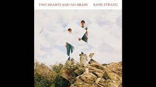 Kane Strang - &quot;My Smile is Extinct&quot;