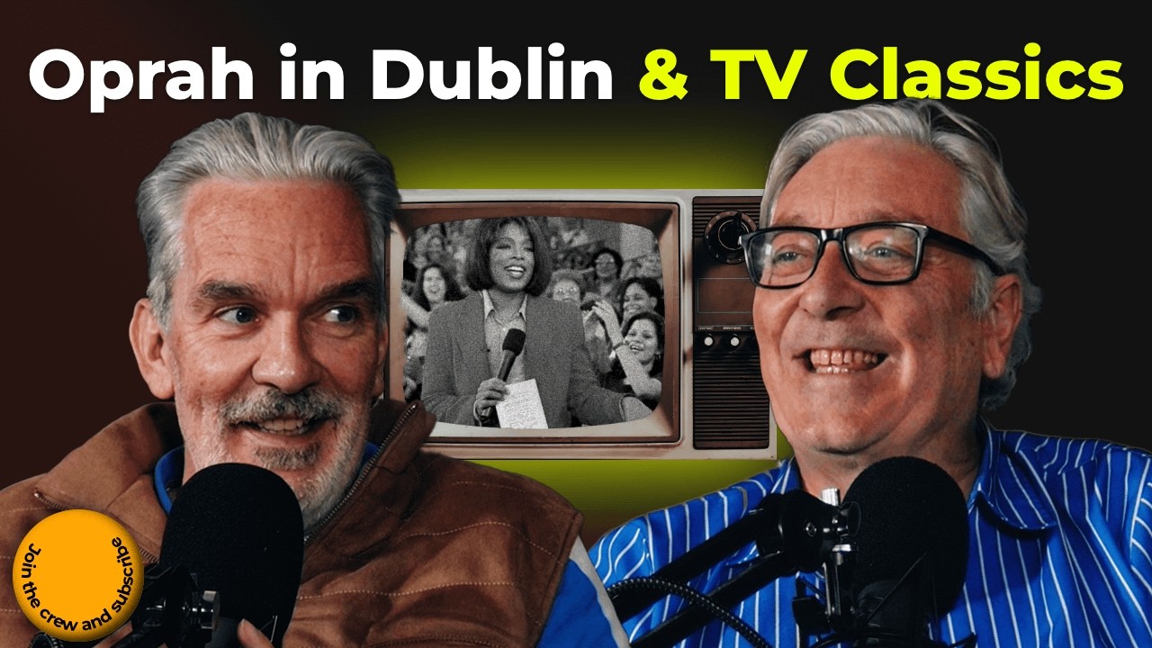 Oprah in Dublin, TV Classics & Political Conversations
