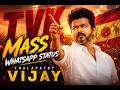 TVK Mass Whatsapp Status Thalapathy Vijay Cmvijay
