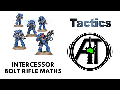 Intercessor Bolt Rifle Math Hammer: Which Bolt Rifle is Best? Space Marine Review + Tactics Video