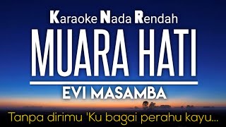 Download lagu Muara Hati Evi Masamba Karaoke Lower Key 4... mp3