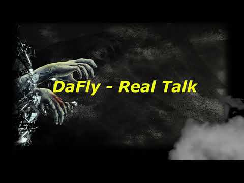 DaFly - Real Talk (Official Lyrics Video)