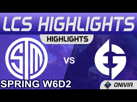 TSM vs EG Highlights LCS Spring Season 2022 W6D2 Team SoloMid vs Evil Geniuses by Onivia