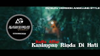 Download lagu DJ SLOW • KUSIMPAN RINDU DI HATI ( RAFFA AFFAR ) • ANGKLUNG STYLE mp3 Download lagu DJ SLOW • KUSIMPAN RINDU DI HATI ( RAFFA AFFAR ) • ANGKLUNG STYLE mp3