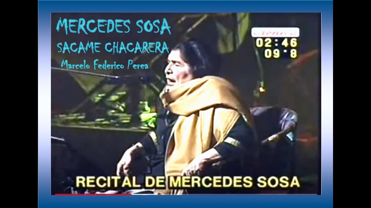 SACAME CHACARERA - MERCEDES SOSA  - MARCELO PEREA - Mar del Plata